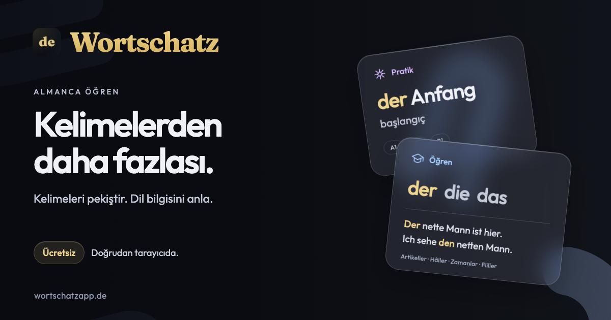 Wortschatz: kelimelerden daha fazlası. Kelimeleri pekiştir, dil bilgisini anla. Ücretsiz, doğrudan tarayıcıda.